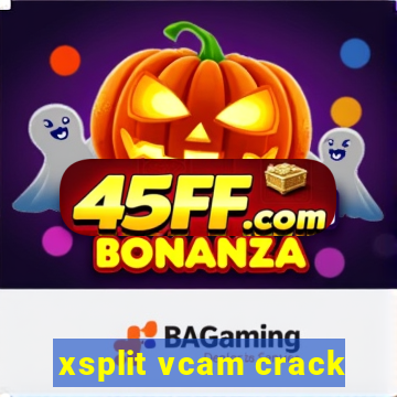 xsplit vcam crack
